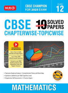 Mtg Cbse 10 Years 2024 2015 Chapterwise Topicwise Solved Papers Class 12 Mathematics Book Mtg Cbse 10 Years 2024 2015 Chapterwise Topicwise Solved Papers Class 12 Mathematics Book