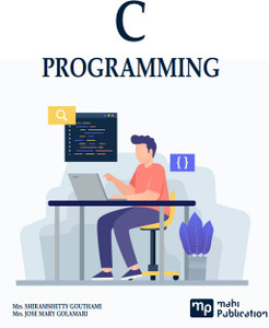 C Programming: Buy C Programming by Mrs. Shiramshetty Gouthami, Mrs ...