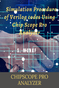 Simulation procedure of Verilog codes Using Chip Scope Pro Analyzer ...