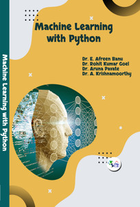MACHINE LEARNING WITH PYTHON: Buy MACHINE LEARNING WITH PYTHON by Dr. E ...