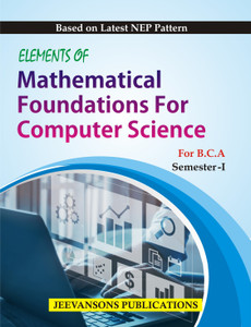 Elements of Mathematical Foundations For Computer Science For B.C.A ...