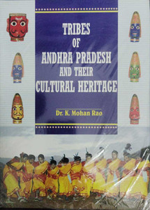 Tribes of Andhra Pradesh and Their Cultural Heritage: Buy Tribes of ...