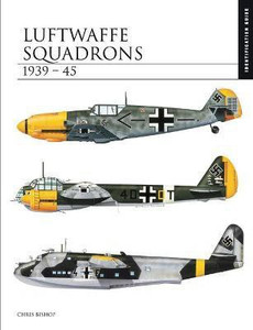 Luftwaffe Squadrons 1939-45: Buy Luftwaffe Squadrons 1939-45 by Bishop ...