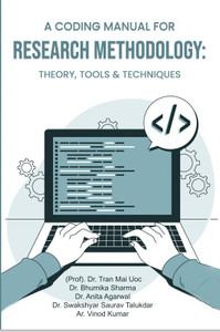 A CODING MANUAL FOR RESEARCH METHODOLOGY: THEORY, TOOLS & TECHNIQUES ...