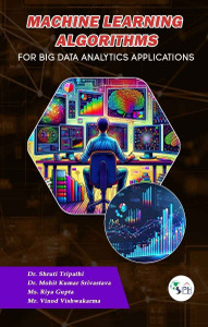 Machine learning algorithms for big data analytics applications: Buy ...