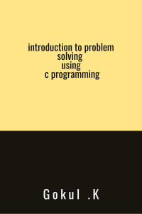 introduction to problem solving using c programming: Buy introduction ...