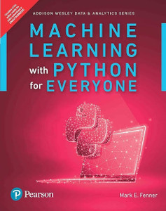 Machine Learning with Python for Everyone: Buy Machine Learning with ...