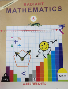 Radiant mathematics class 5: Buy Radiant mathematics class 5 by Anjali ...