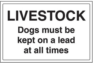 Safety First Display LTD Warning Loose Livestock Dogs Must Be On Leads