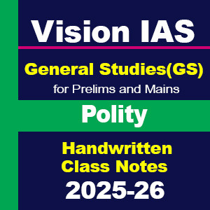 Vision Ias Polity General Studies For Prelims And Mains Handwritten