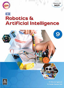 Kips ICSE Robotics & Artificial Intelligence Textbook For Class 9 2025 ...