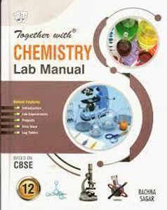 Rachna Sagar Together With Chemistry Lab Manual Class 12: Buy Rachna ...
