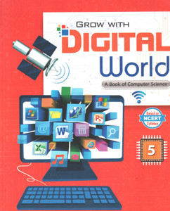 Grow With Digital World Book Of Computer Science For Class 5: Buy Grow ...
