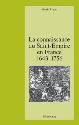 La connaissance du Saint-Empire en France (French, General merchandise, unknown)