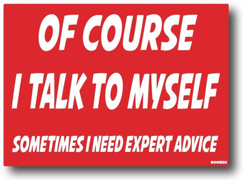 Nourish Of Course I Talk To Myself Fridge Magnet Pack of 1 Nourish Magnets